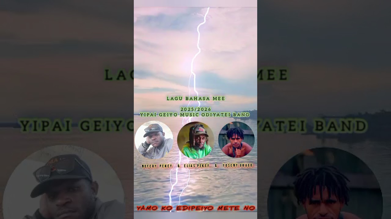 Official Lagu bahasa daerah mee Edi meteno cpt nopex & elpex & Youx yipai geiyo music odiyatei band 