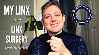 My LINX Story  LINX Surgery Testemonial [Honest Review After 6 Months]