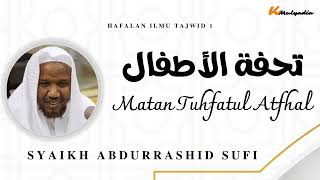 MATAN TUHFATUL ATFAL | SYAIKH ABDURRASHID SUFI
