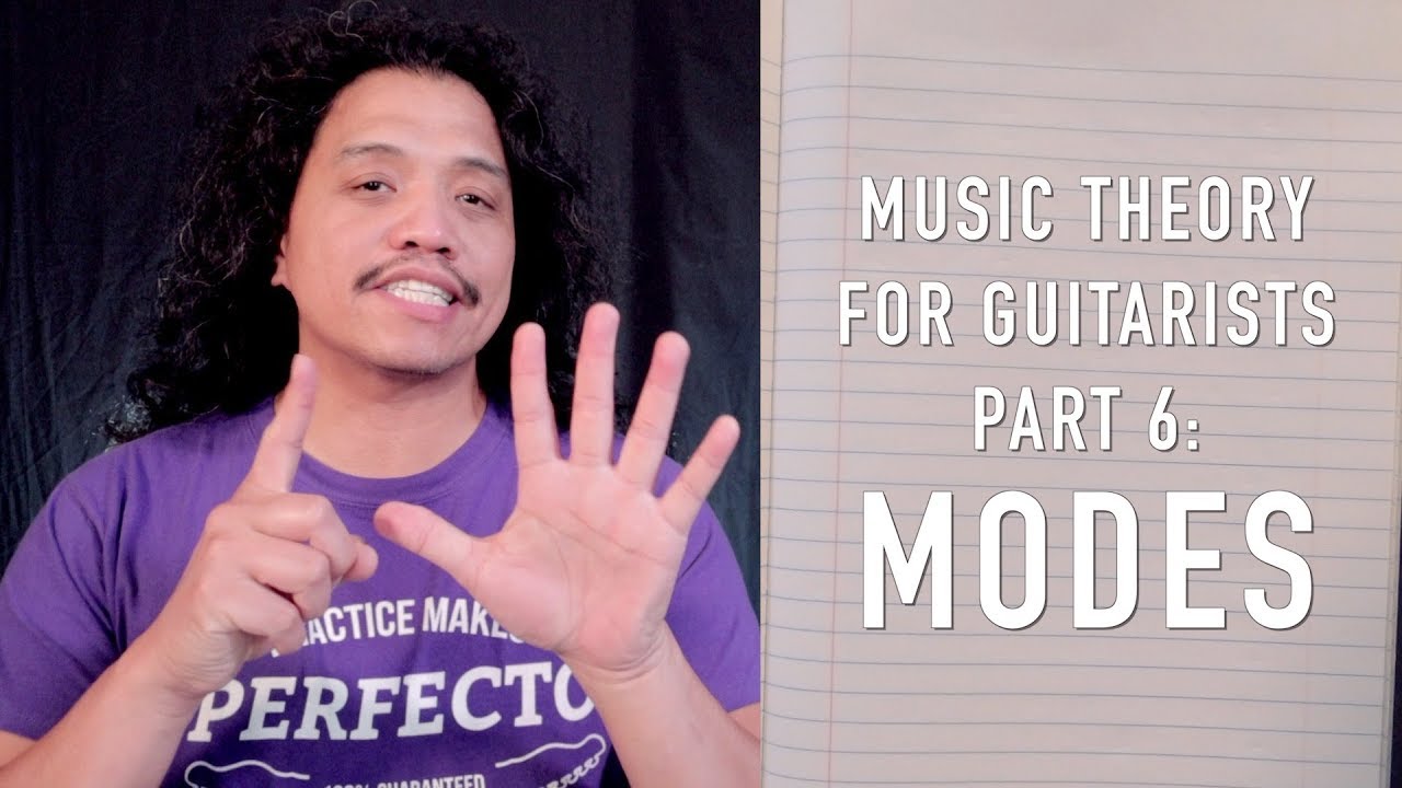 PART 6 Music Theory for Guitarists | Modes and Scales | Music Lesson ...