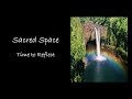 Time to Reflect - Sacred Space 21