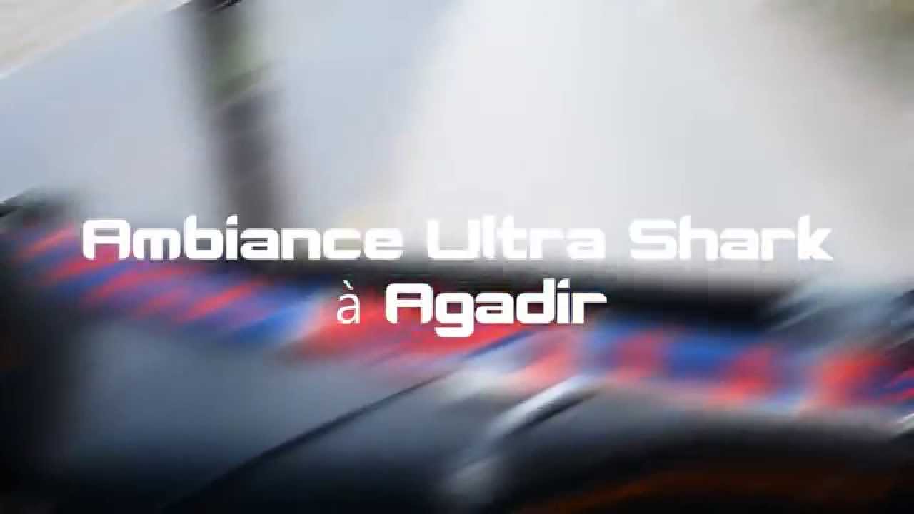 *ULTRASHARK2006* On Tour/Agadir2015