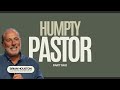 Pastor Humpty Part Two | Leadership &amp; Other Stuff with Brian Houston