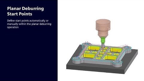 Planar Deburring - Region Start Point Support in NX CAM