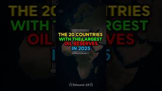 ☆THE 20 COUNTRIES WITH THE LARGEST OIL RESERVES IN 2025☆ #geography #mapping