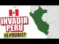 Invadir Perú : es posible?