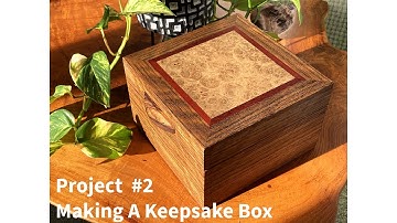 Making A Keepsake Box        Complete Build Part 3 // DIY // How To