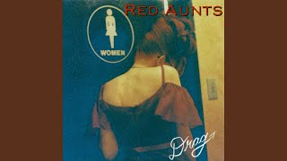 Video thumbnail of "Red Aunts - Lethal Lolita"