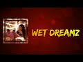 Sevyn Streeter Jeremih Wet Dreamz Lyrics mp3