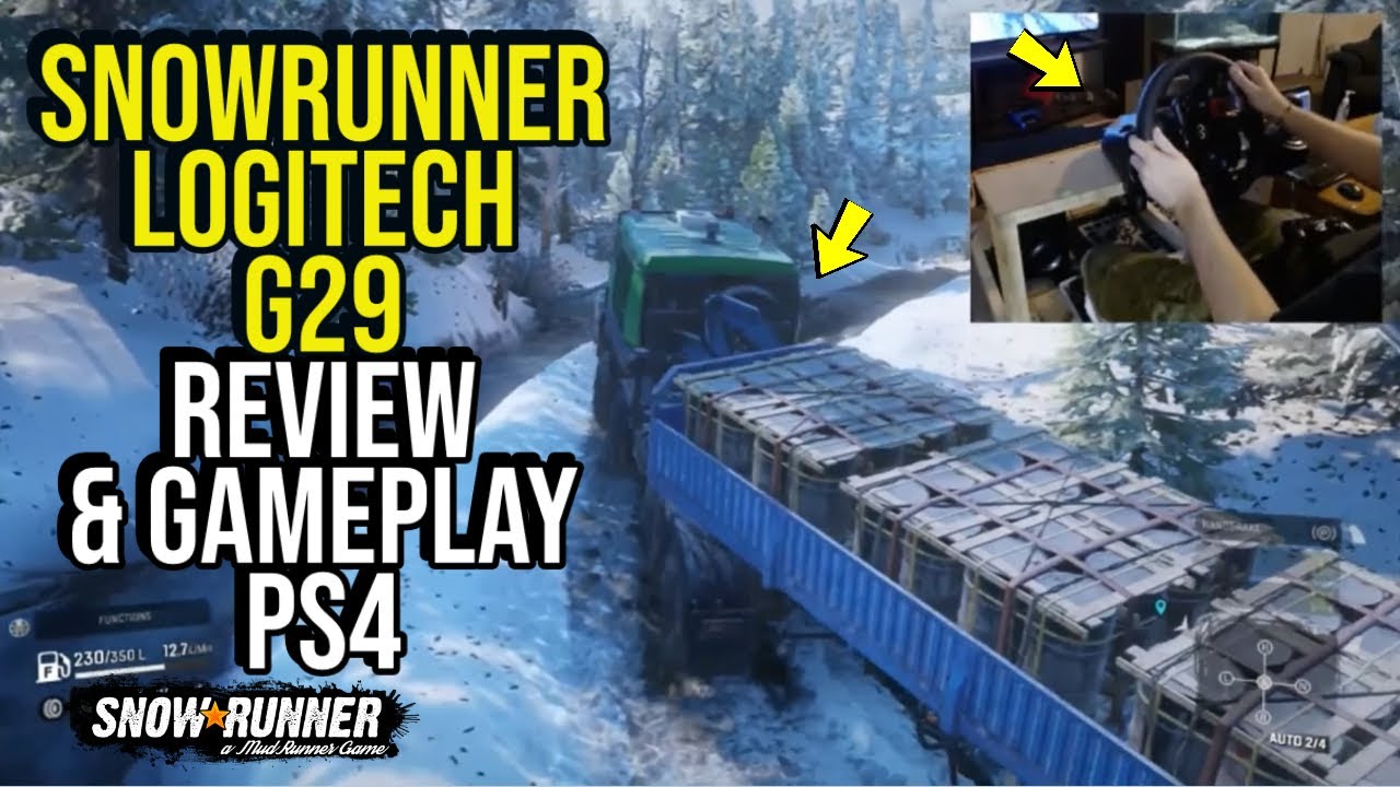 SnowRunner Logitech G29 Review & Gameplay Ps4 - YouTube