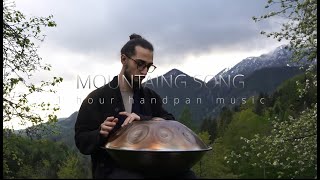 Mountaine song | Artemiy Vetus | handpan meditaion collection #1 | beutiful nature atmosphere |