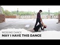 &quot;MAY I HAVE THIS DANCE&quot; BY FRANCIS AND THE LIGHTS (FT. CHANCE THE RAPPER) | WEDDING DANCE ONLINE👇🏼