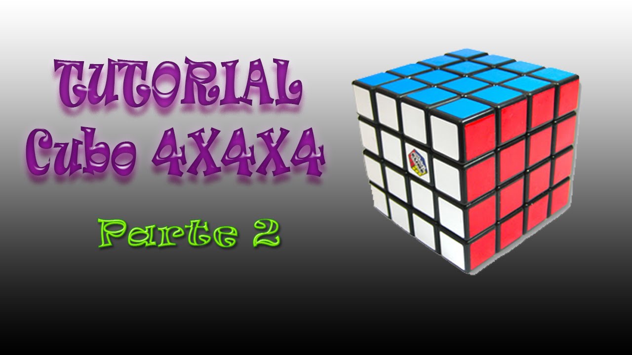 Como Completar Un Cubo De Rubik 4x4
