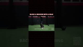 The best mode by which to improve at “block-and-recovers” is to execute them at them full distance a
