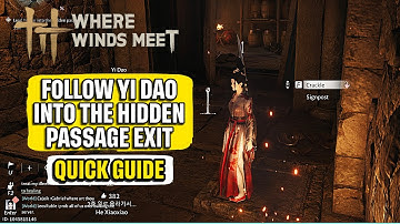 Hoe je Yi Dao volgt naar de Hidden Passage-uitgang waar de winden elkaar ontmoeten - Snelle handl...