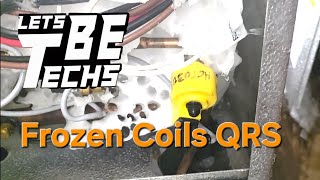 Quick Respone had frozen the coils