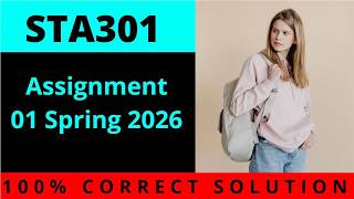 STA 301 Assignment Solution 2026 | sta 301 assignment solution 2026 #sta301 #assignment #2026