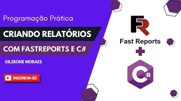 FastReports e C#: Criando um Relatório Simples #FastReports #Programação
