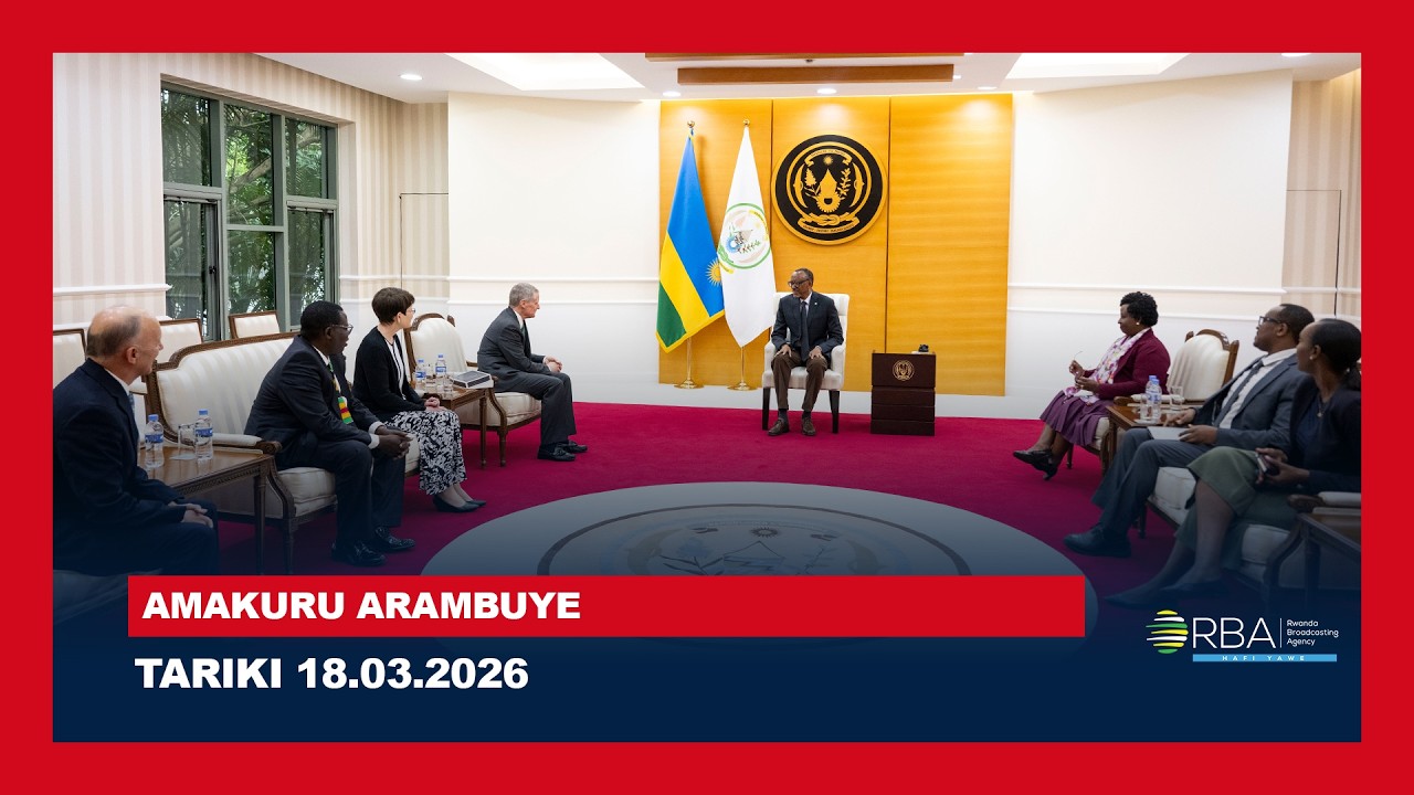 ⁣🔴LIVE: AMAKURU ARAMBUYE | Tariki 18 WERURWE 2026