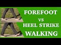 Forefoot vs Heel Strike Walking A Closer Examination