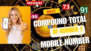 Best Compound Total of Number 1|🔮19, 37, 46, 55, 64, 73 Or 91 🔼 #mobile #numerology