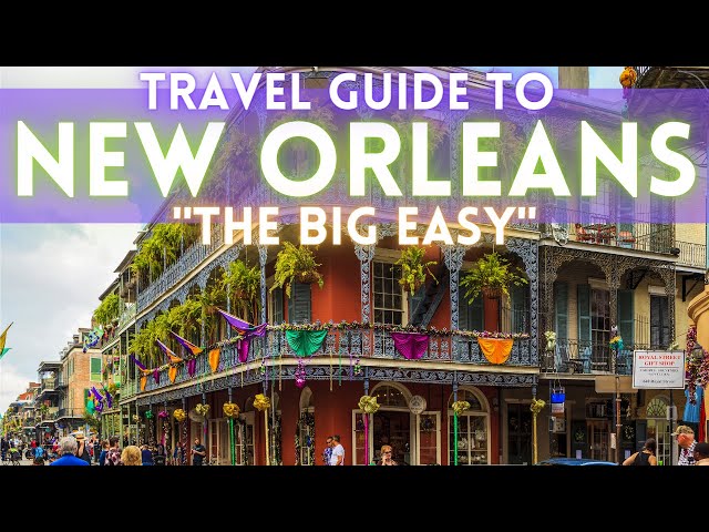 New Orleans Travel Guide 4K class=