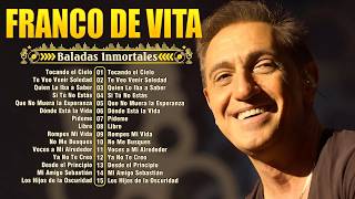 FRANCO DE VITA EXITOS Sus Mejores Canciones FRANCO DE VITA MIX EXITOS
