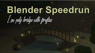 Blender Speed-run: Low Poly Bridge