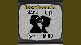 Make Up Your Mind (Radio Edit)