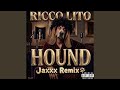 HOUND (Jaxxx Remix)