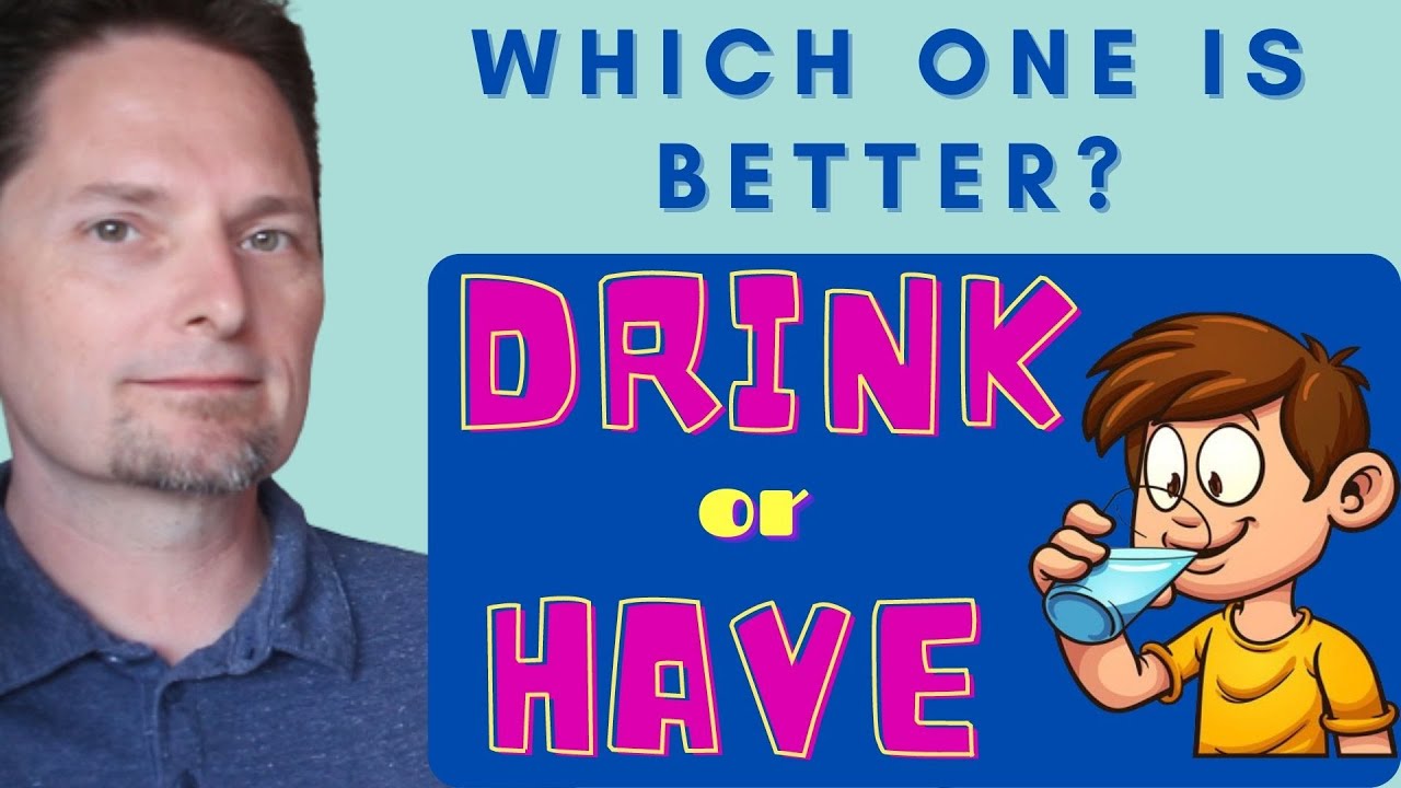 Английские выражения / Как использовать DRINK и HAVE в английском языке, Неправильные глаголы в а...