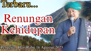 Renungan Kehidupan/ Ceramah Mustafawiyah/ Ceramah Tapsel Madina/ Ayah Nurdin Nasution