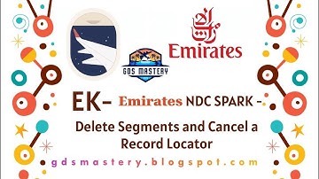 ✈️ EK Emirates NDC SPRK | Delete Segments and Cancel a Record Locator