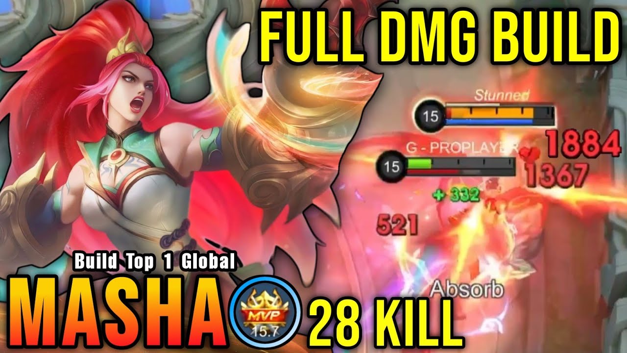 28 Kills!! Masha Full Damage Build is Broken!! - Build Top 1 Global Masha ~ MLBB
