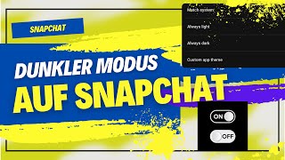 So aktivieren Sie den Dunkelmodus auf Snapchat