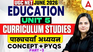 UGC NET Education Paper 2 | UGC NET Education Unit 5 Curriculum Studies PYQ's By Anjali Mam