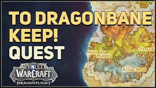To Dragonbane Keep! WoW Quest
