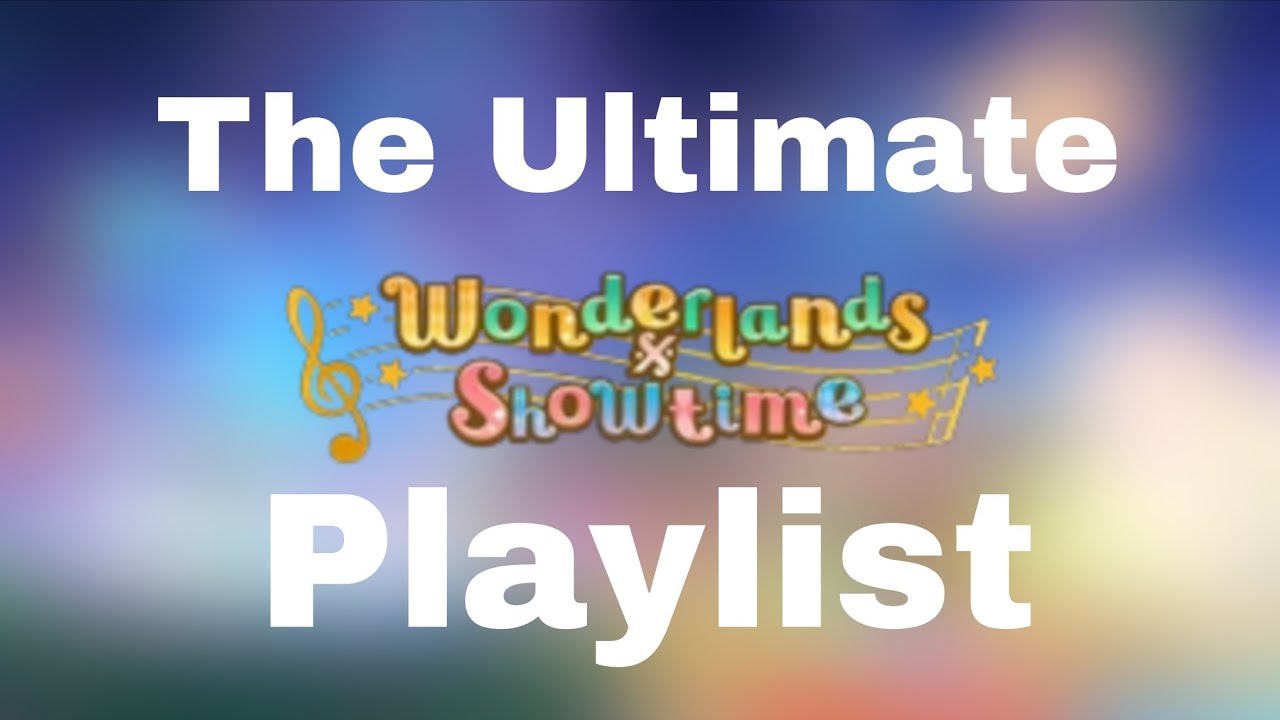 Wonderland X Showtime Playlist | MysticalMusical