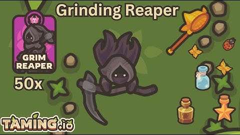 [TAMING.IO] - Grinding the Grim Reaper