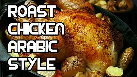 Roast Whole Chicken Recipe - Arabic #howtocook #arabrecipes #middleeasternfood Style video