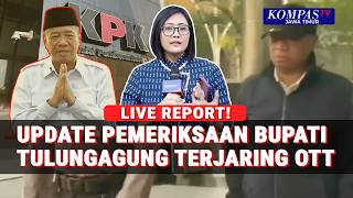 Bupati Tulungagung Gatut Sunu Wibowo Terjaring OTT KPK, Update Pemeriksaan Terkini!