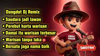 Download Lagu 🎵 Dangdut DJ Remix – Damai Itu Warisan Terbesar | Jangan Rebutan Harta MP3