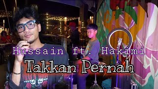 Takkan Pernah - Hussain Live Busking & Hakimi di Labuan.