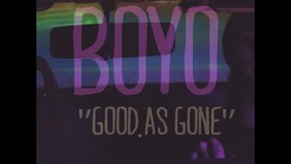 BOYO - Good As Gone (Official Video) chords