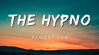 THE HYPNO - Floorfilla