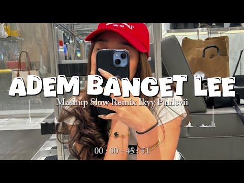 DJ Viral Tiktok (Adem Banget) Auto Candu Lee - Ikyy Pahlevii🎶