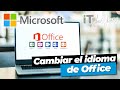 Cambiar el Idioma de Office 🚀 ¡Cualquier versión!