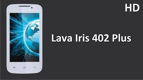 Lava Iris 402 Plus Price Specification Review come with 4.0 inch WVGA TFT Display & 1500mAH Battery