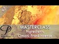 Perfume Masterclass episode 7 - Ingredients - Omani Frankincense &amp; The Revival Of Wadi Dawkah