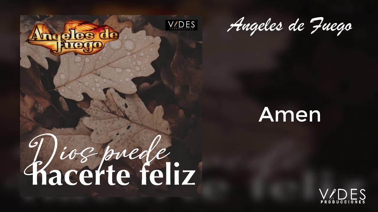 Guarda Angeles de Fuego - Amen su YouTube Guarda Angeles de Fuego - Amen su YouTube